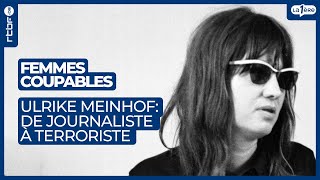 La journaliste devenue terroriste  lhistoire de Ulrike Meinhof  Femmes coupables 55 [upl. by Suh879]