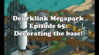 Deurklink Megapark Episode 65 Decorating the base [upl. by Costanza]