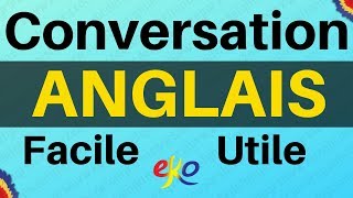 Apprendre langlais  Conversation ANGLAIS Facile  Apprendre langlais rapidement [upl. by Ebeneser34]