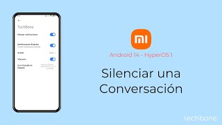 Silenciar una Conversación  Xiaomi Android 14  HyperOS 1 [upl. by Wilone147]