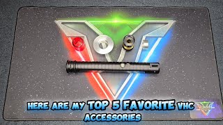 Vire Sabers Top 5 VHC Accessories So far [upl. by Relly520]