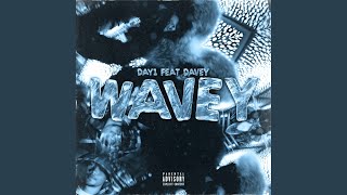 Wavey feat Davey [upl. by Eidarb]