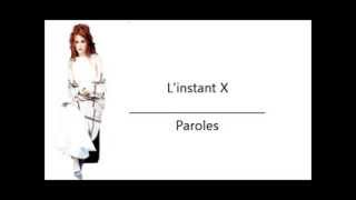 Mylène Farmer  Linstant X Lyrics [upl. by Ardnot]