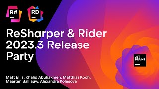 ReSharper amp Rider 20233 Release Party [upl. by Michaeline]