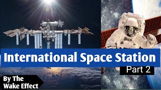 International Space Station what is Space station  part 2 [upl. by Meikah]