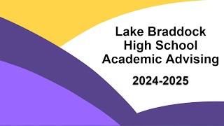 Lake Braddock HS Academic Advising 20242025 [upl. by Hartill]