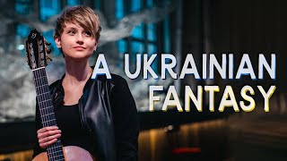 A Ukrainian Fantasy [upl. by Notnil]