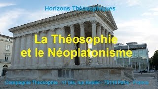 La Theosophie et le Neoplatonisme [upl. by Gaelan]