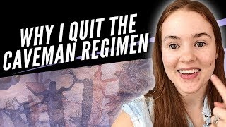 Why I Quit the Caveman Regimen UPDATE [upl. by Destinee]