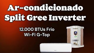 Arcondicionado Split Gree Inverter 12000 BTUs Frio WiFi GTop [upl. by Brooke]