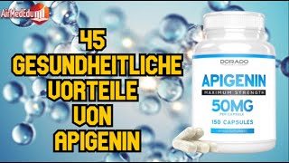 45 gesundheitliche Vorteile von Apigenin [upl. by Nosnehpets]