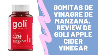 GOMITAS DE VINAGRE DE MANZANA REVIEW DE GOLI APPLE CIDER VINEGAR GUMMIES [upl. by Nnylaehs26]