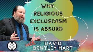 The Relationship Between Christianity and Other Religions with David Bentley Hart [upl. by Anyl]