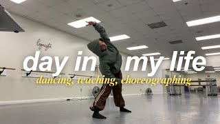 Day In My Life  Dancing Teaching amp Choreographing [upl. by Rakel]