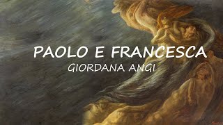 Giordana Angi  Paolo e Francesca Lyrics [upl. by Allenaj]