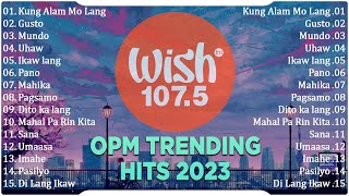 Best Of Wish 1075 Songs New Playlist 2023 With Lyrics  This Band Juan Karlos Moira Dela Torre [upl. by Ivad]