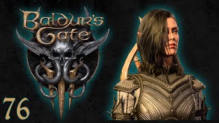 Baldurs Gate 3  Episode 76 Hes Probably Not DILFy [upl. by Ettevey]