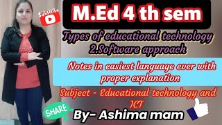 Software approach  Types of educational technologynotesMEd 4 th sem [upl. by Ahsenot49]