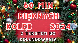 Kolędy na święta Godzina pięknych kolęd 2024 [upl. by Jeremiah511]