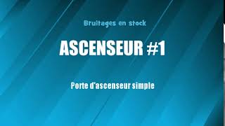 ASCENSEUR 1 Porte dascenseur simple bruitage gratuit [upl. by Aivitnahs]