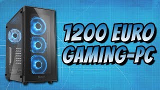 GamingPC für 1200 Euro selbst bauen amp gewinnen  2017 [upl. by Wesa]