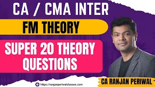 CA  CMA FM Theory  Super 20 Questions [upl. by Phionna566]