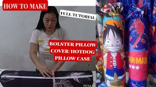 How to make bolster pillow coverhotdog pillow casetagalog full tutorial [upl. by Hathcock]