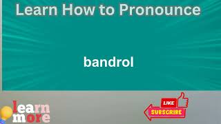 How to Pronounce bandrol [upl. by Nidla]