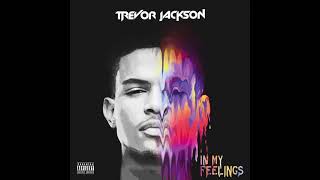 12 Trevor Jackson  Killin It [upl. by Holladay283]