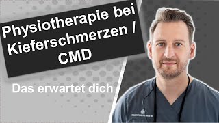 Physiotherapie bei Kieferschmerzen  CMD  Das erwartet dich  Dr Markus Schindler [upl. by Polak933]