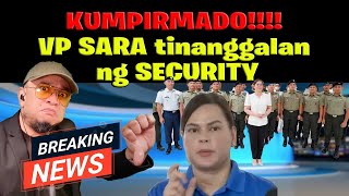 KUMPIRMADO VP SARA tinanggalan ng SECURITY [upl. by Harte227]