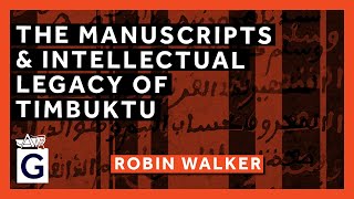 The Manuscripts and Intellectual Legacy of Timbuktu [upl. by Fi696]