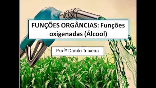 FUNÇÕES ORGÂNICAS OXIGENADAS ÁLCOOL [upl. by Kiah]