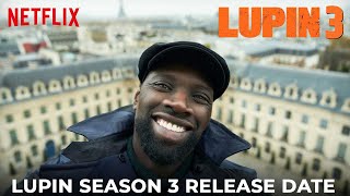 Lupin Season 3 Trailer Release Date  OFFICIALLY CONFIRMED [upl. by Porter166]