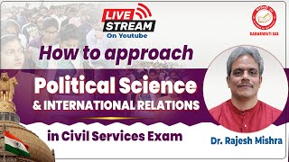 How to approach Political Science amp International Relations  English Medium  Live Class 300 PM [upl. by Kirenoj]