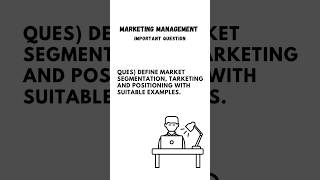 Market Segmentation Targeting and Positioning Marketing Management importantquestion bba [upl. by Diannne171]