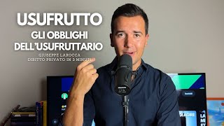 👉🏼 USUFRUTTO OBBLIGHI DELLUSUFRUTTARIO E DEL NUDO PROPRIETARIO [upl. by Akinoj]