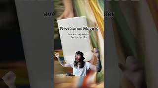 New Sonos Move 2 [upl. by Jaunita]