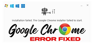 Fix  Google Chrome Installer Failed To Start In Windows 11 10 8 7 [upl. by Ainesej647]