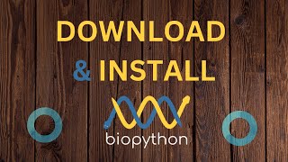 Download amp Install Biopython for BioInformatics [upl. by Slrahc]