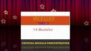 MICELLES PART 2 critical micelle concentration [upl. by Notsgnik]