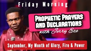 NSPPD LIVE TODAY 13 SEPTEMBER 2024  JERRY EZE PROPHETIC DECLARATIONS FRIDAY MORNING PRAYERS [upl. by Hedgcock]