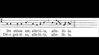 Ite Missa est alleluia alleluiawmv [upl. by Zinck]