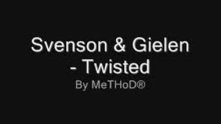 Svenson amp Gielen  Twisted [upl. by Fortin546]