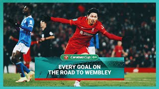 Every League Cup goal on the Road to Wembley  Origis brilliance Minamino drama amp more [upl. by Emyam]