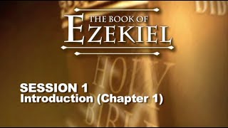 Chuck Missler  Ezekiel Session 1 Intro amp Chapter 1 [upl. by Bromleigh]