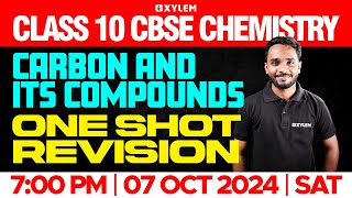 Class 10 CBSE Chemistry  Carbon and Its Compunds  One Shot Revision  Xylem Class 10 CBSE [upl. by Nanam]