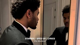 the weeknd starboy  sped up  reverb  lyrics [upl. by Anehc]