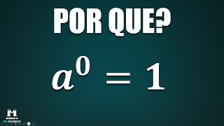 Por que todo número elevado a 0 é igual a 1 [upl. by Yrocal21]