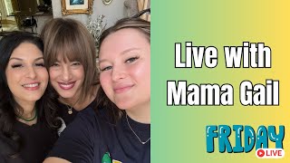 🚨 FRIDAY NIGHT LIVE with MaMa Gail [upl. by Drofla993]